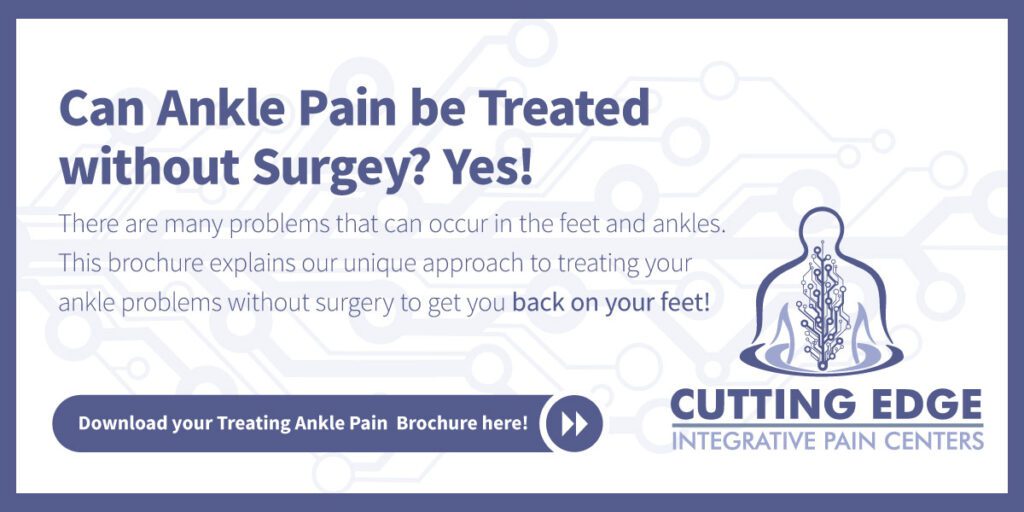 Can ankle pain be treated without surgery? Yes! There are many problems that can occur in the feet and ankles. This brochure explains our unique approach to treating your ankle problems without surgery. Download your brochure here